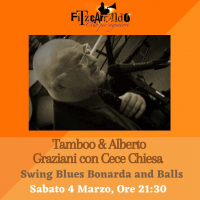 Tamboo & Alberto Graziani. Con Cece Chiesa - Swing Blues Bonarda and Balls