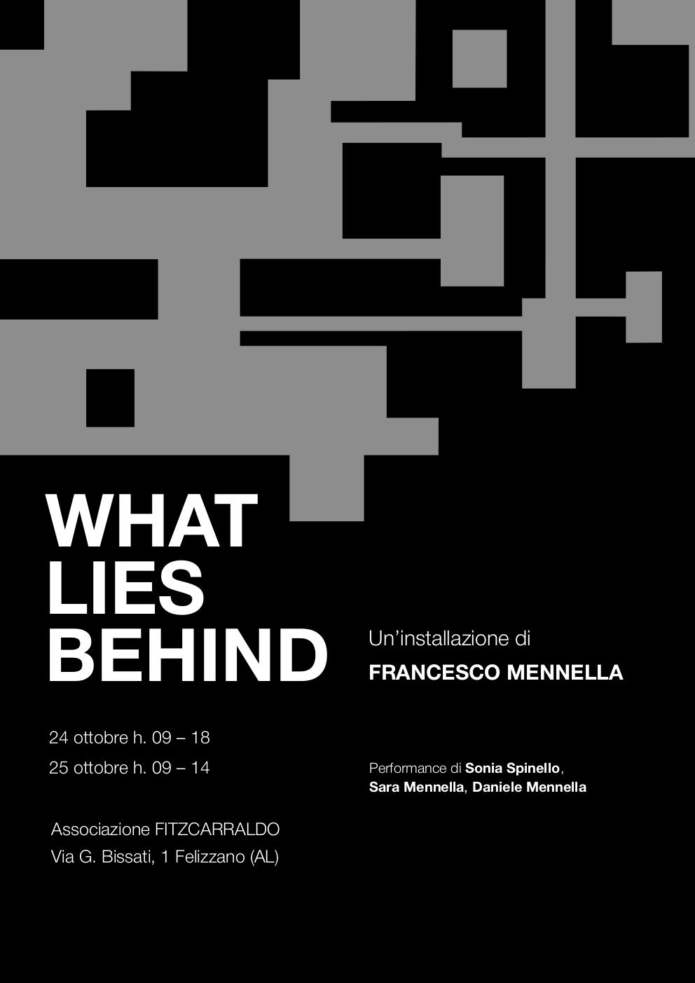 WHAT LIES BEHIND - Installazione audiovisiva di Francesco Mennella