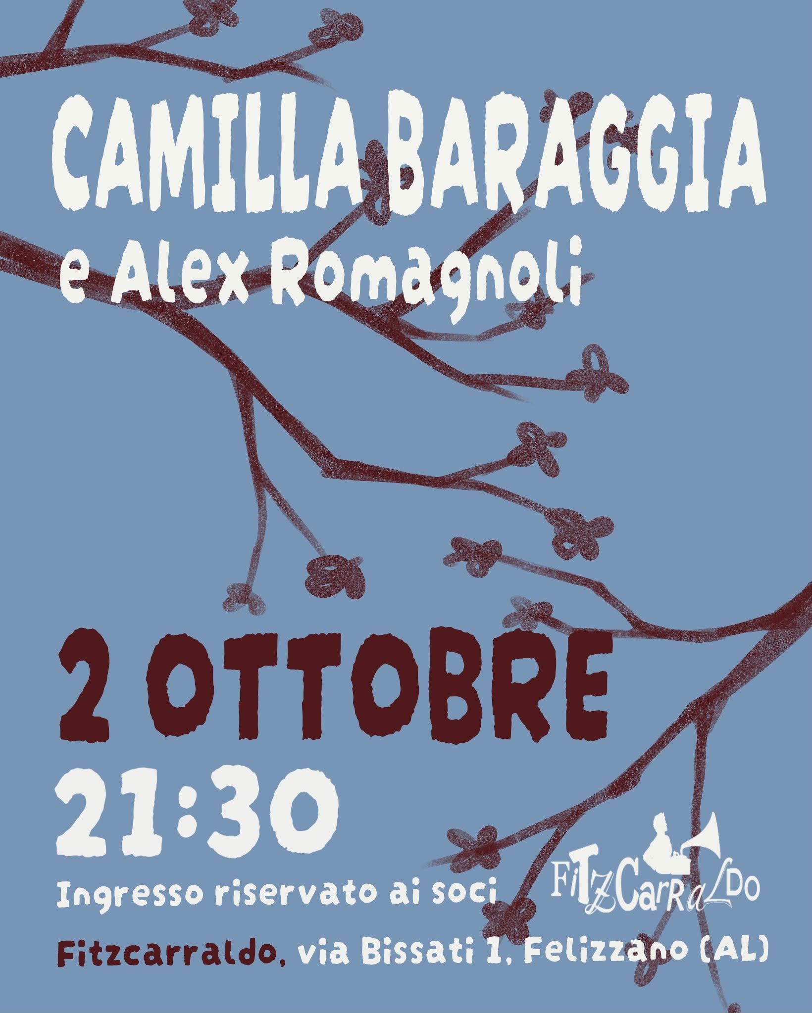 CAMILLA BARAGGIA e ALEX ROMAGNOLI- Venerdì 2 ottobre - h. 21,30